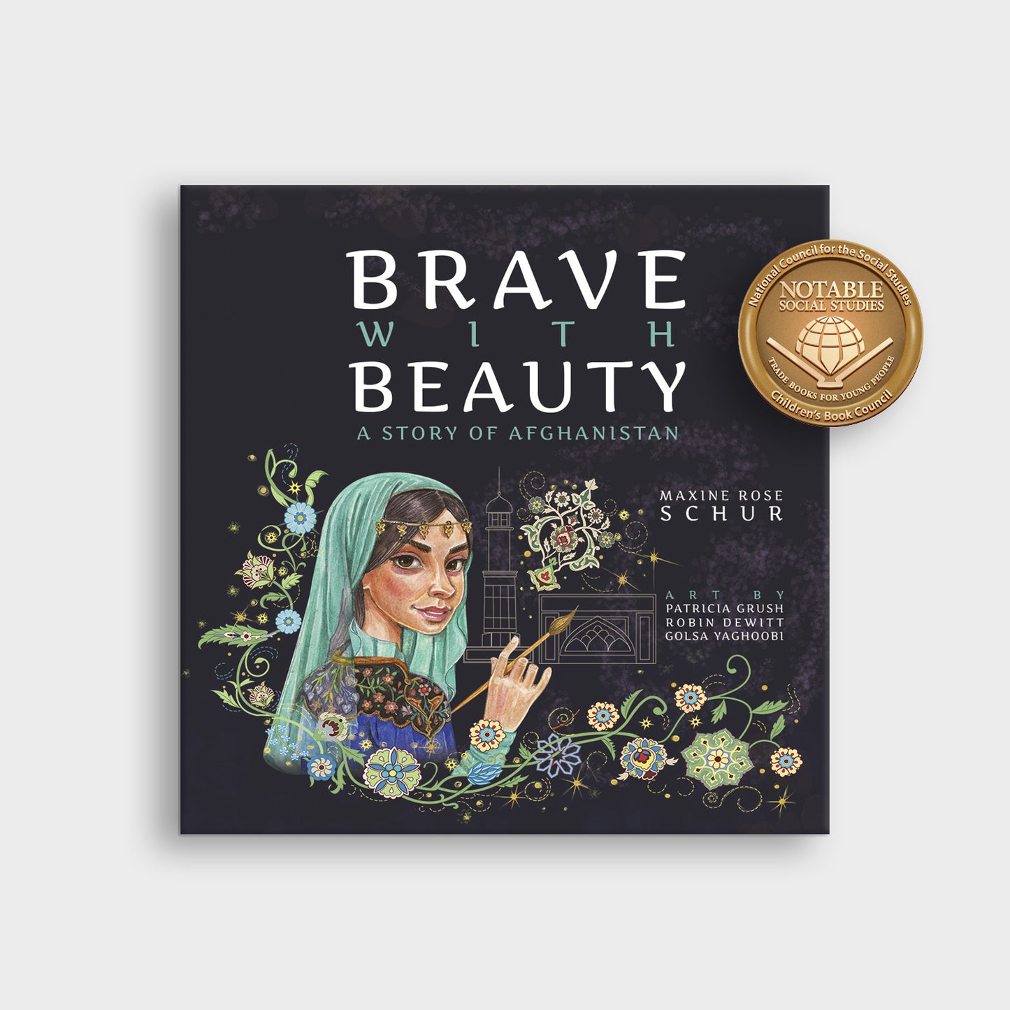 Brave with Beauty : A Story of Afghanistan